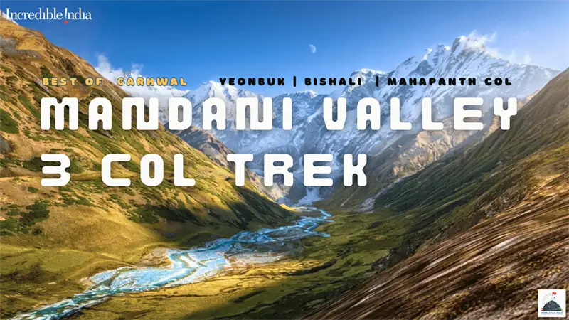 Mandani Valley 3-Col Traverse Trek introduction