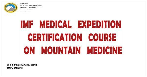 IMF Medical Expedition - Certification course on Mountain Medicine