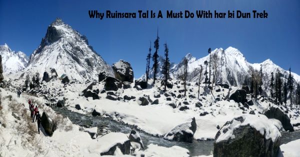 Why Ruinsara Tal Is A MUST DO With Har ki Dun Trek?